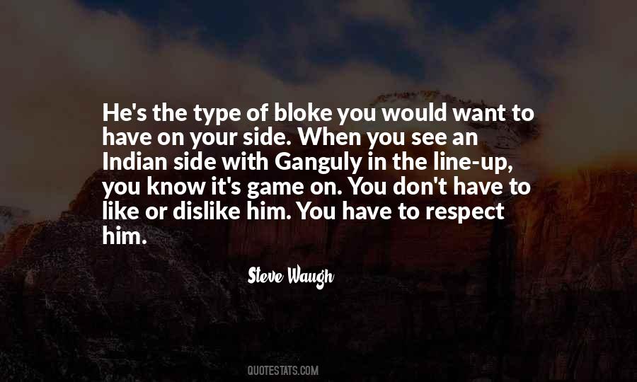 Quotes About Steve Waugh #11214
