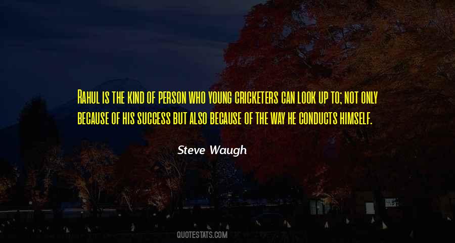 Quotes About Steve Waugh #1811449