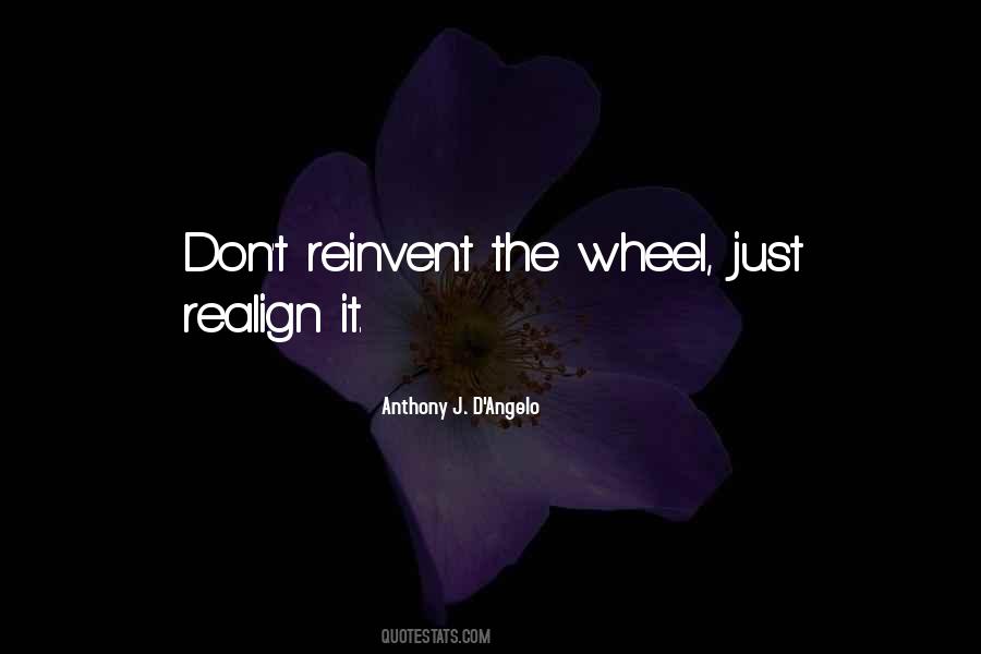 Reinvent The Wheel Quotes #1336638
