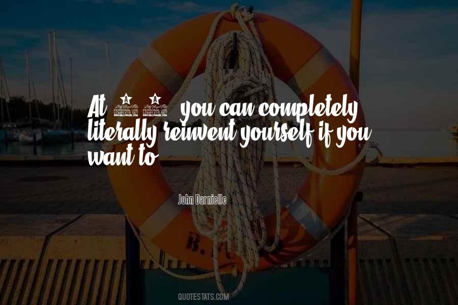 Reinvent Yourself Quotes #1428230