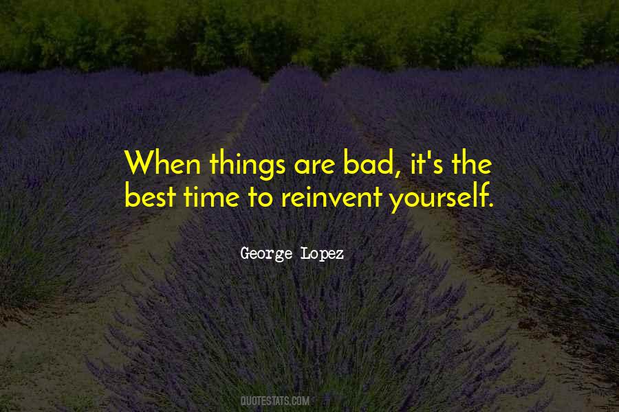 Reinvent Yourself Quotes #239973