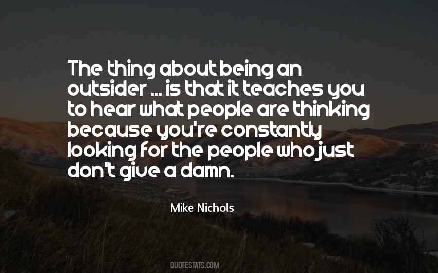 Quotes About Being An Outsider #102570