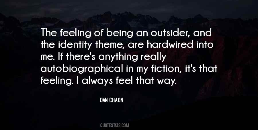 Quotes About Being An Outsider #1356440