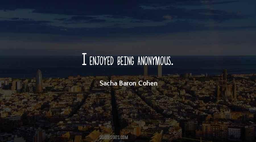 Quotes About Being Anonymous #616016