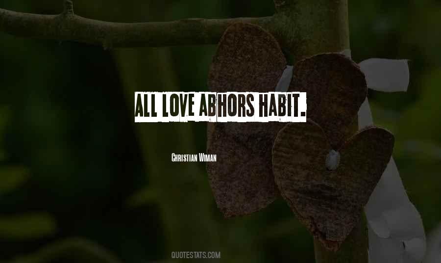 Quotes About Abhors #1803639