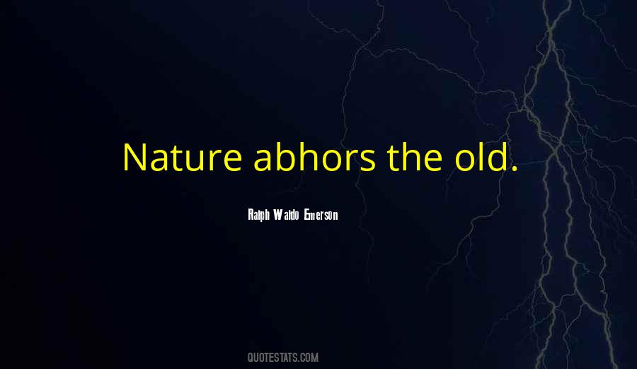 Quotes About Abhors #396698