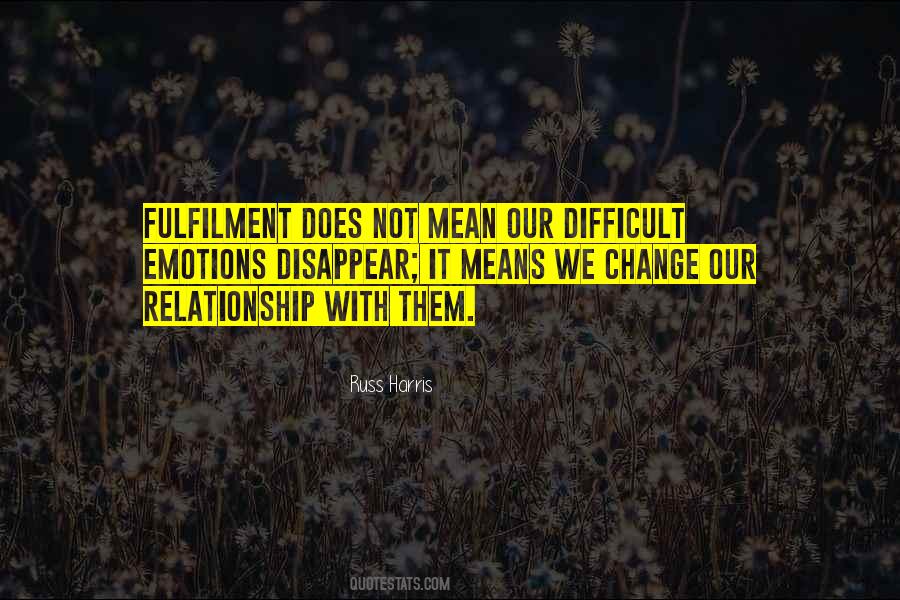 Relationship Difficult Quotes #340196