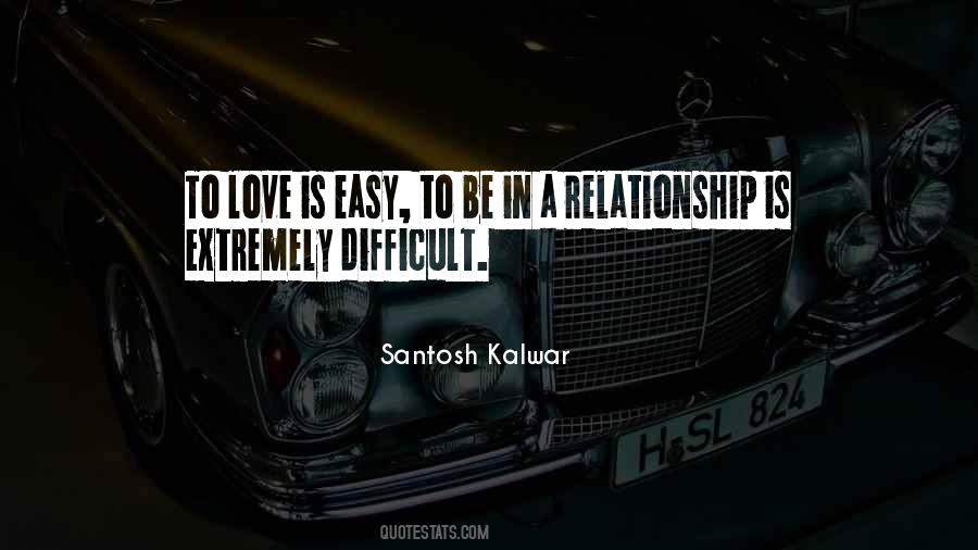 Relationship Difficult Quotes #751619