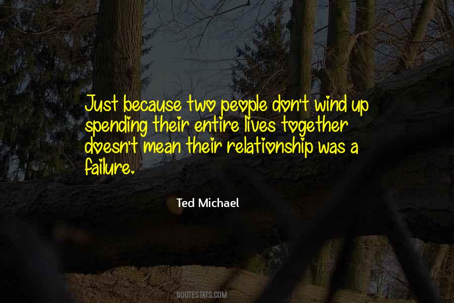 Relationship Failure Quotes #912416