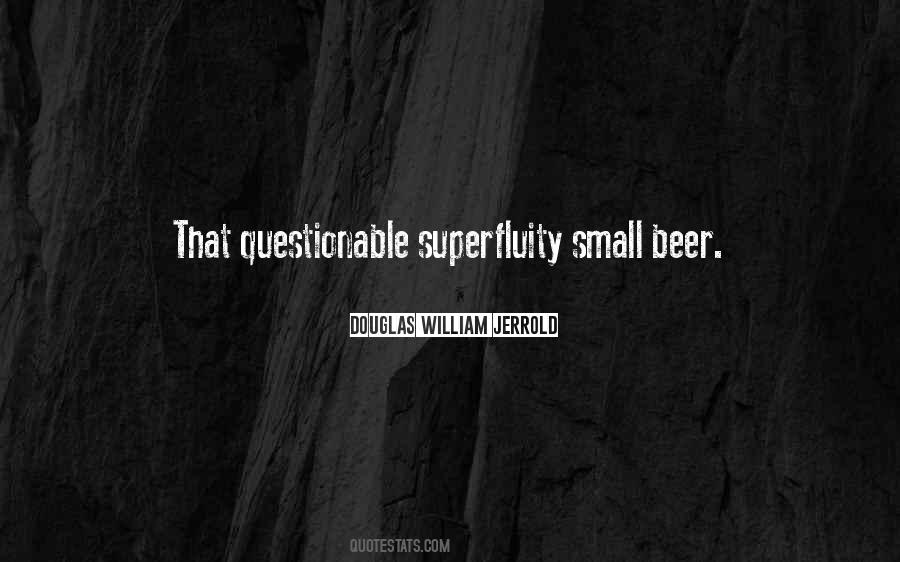 Quotes About Superfluity #1361435