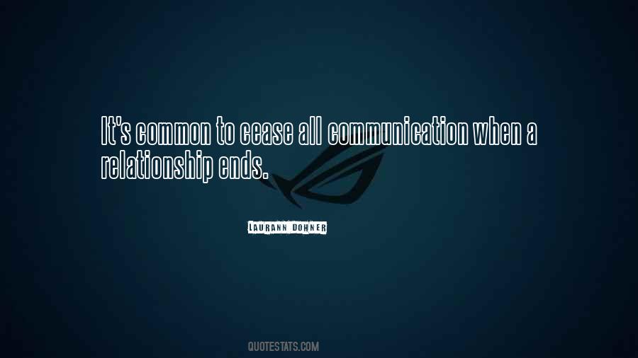 Relationship Needs Communication Quotes #516897