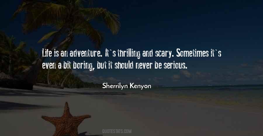 Quotes About An Adventure #1381516