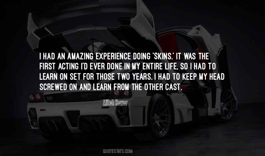 Quotes About An Amazing Experience #1471794