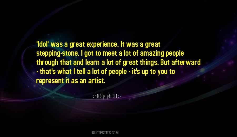 Quotes About An Amazing Experience #875913