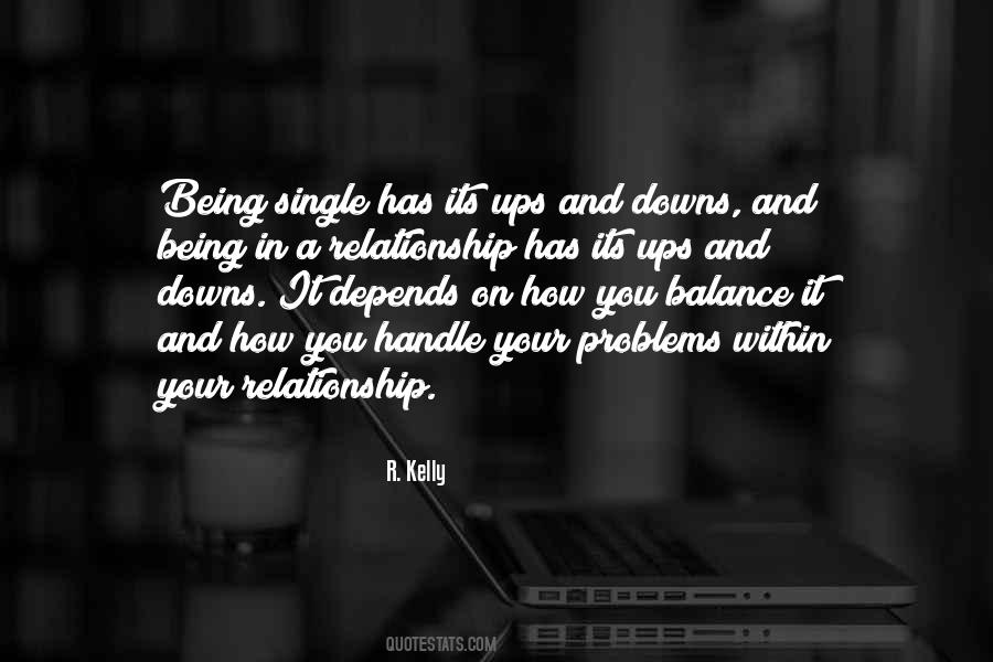 Relationship Ups And Downs Quotes #1048505