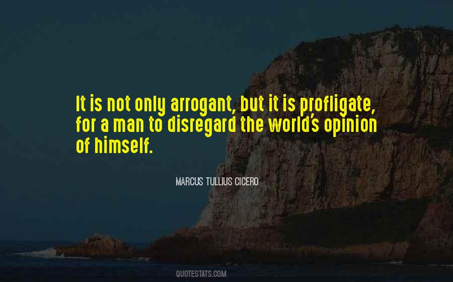 Quotes About Arrogant Men #828913