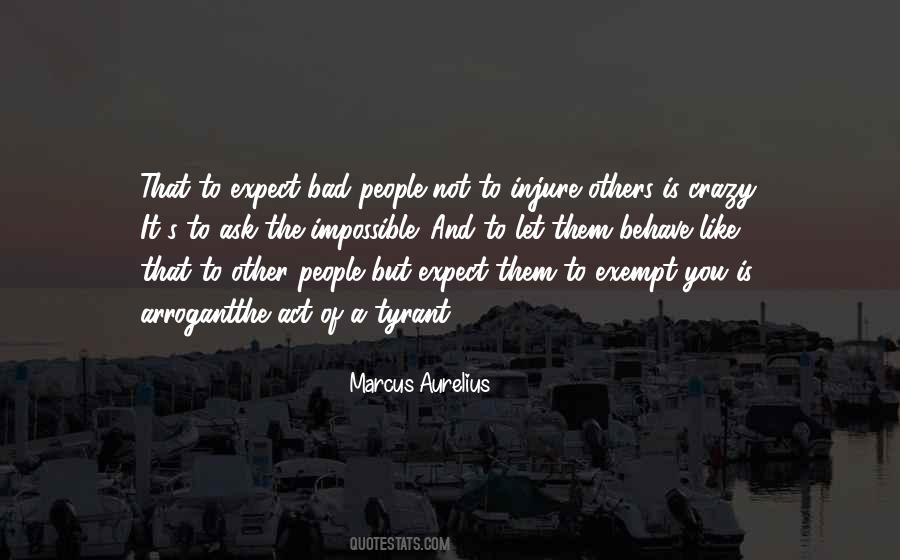 Quotes About Arrogant People #1066137