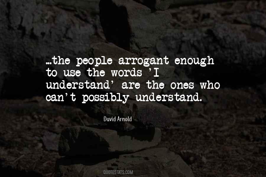 Quotes About Arrogant People #394041