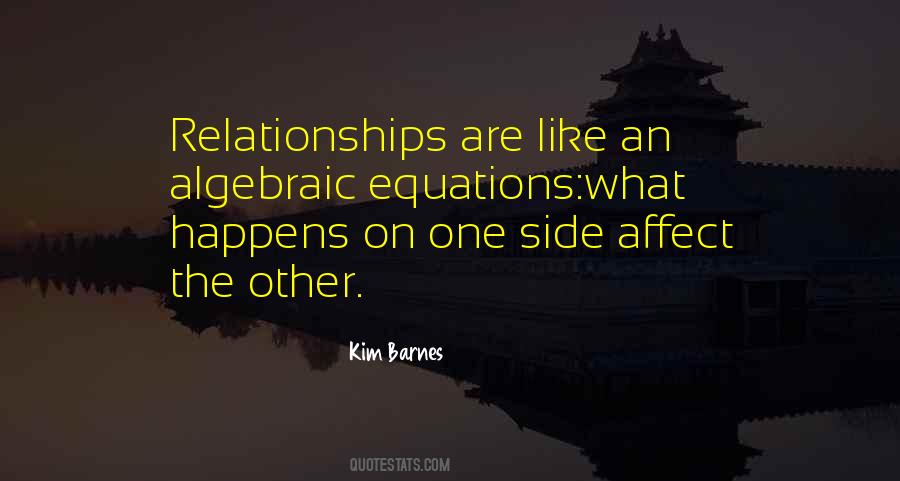 Relationships Are Like Quotes #1799172