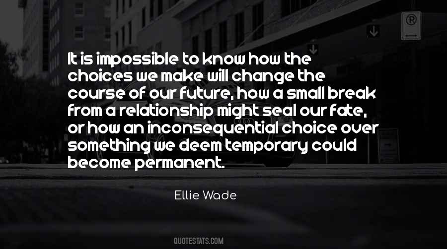 Relationships Are Temporary Quotes #1136616