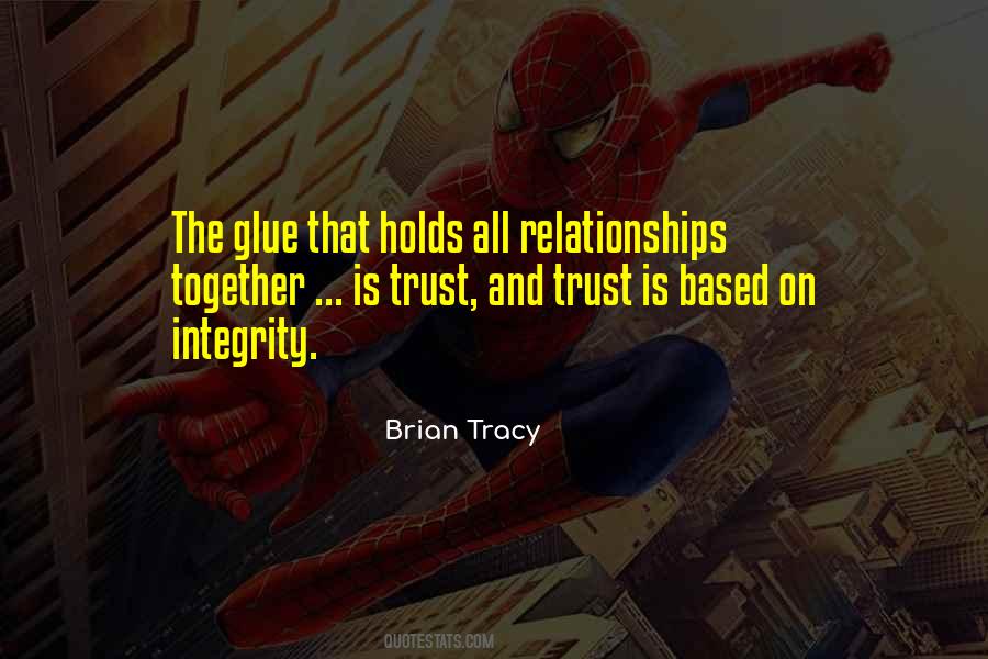 Relationships Based On Trust Quotes #152337