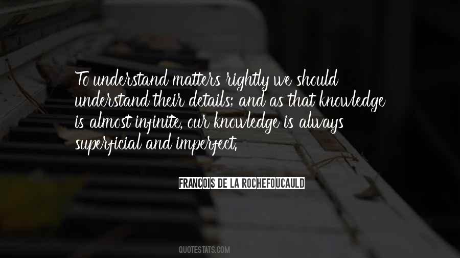 Quotes About Superficial Knowledge #1448007