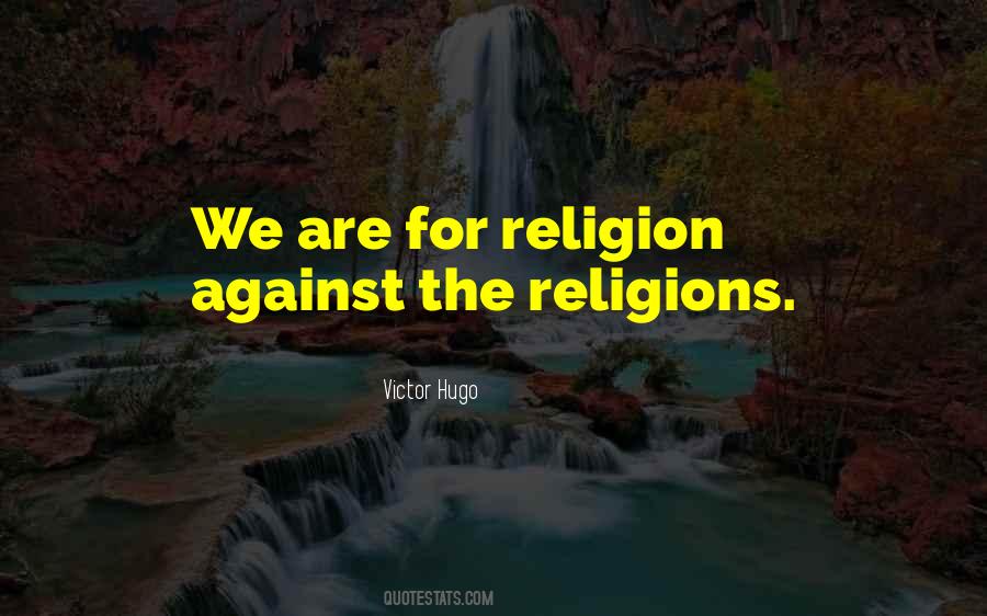 Religion Against Quotes #373751