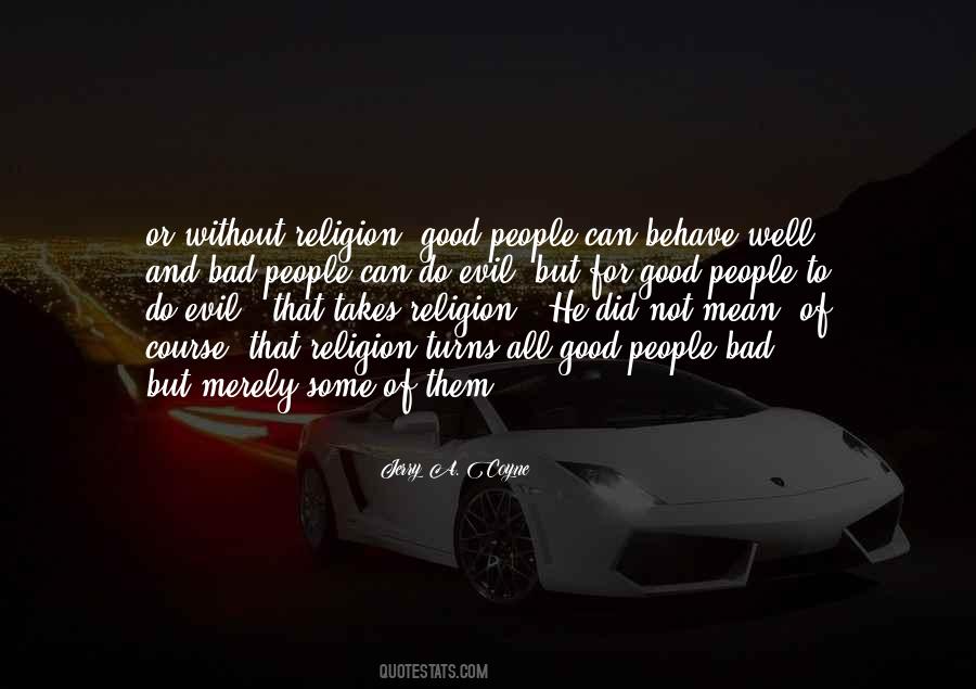 Religion And Evil Quotes #1798174