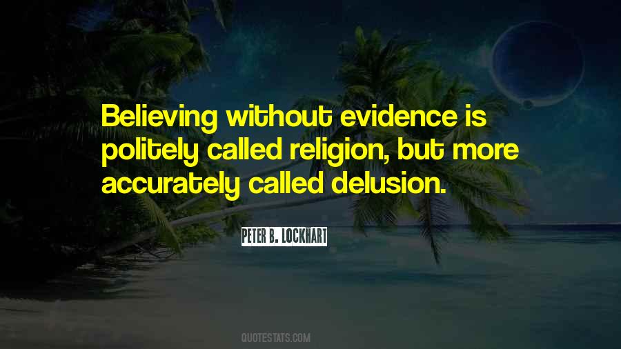 Religion Delusion Quotes #1395974