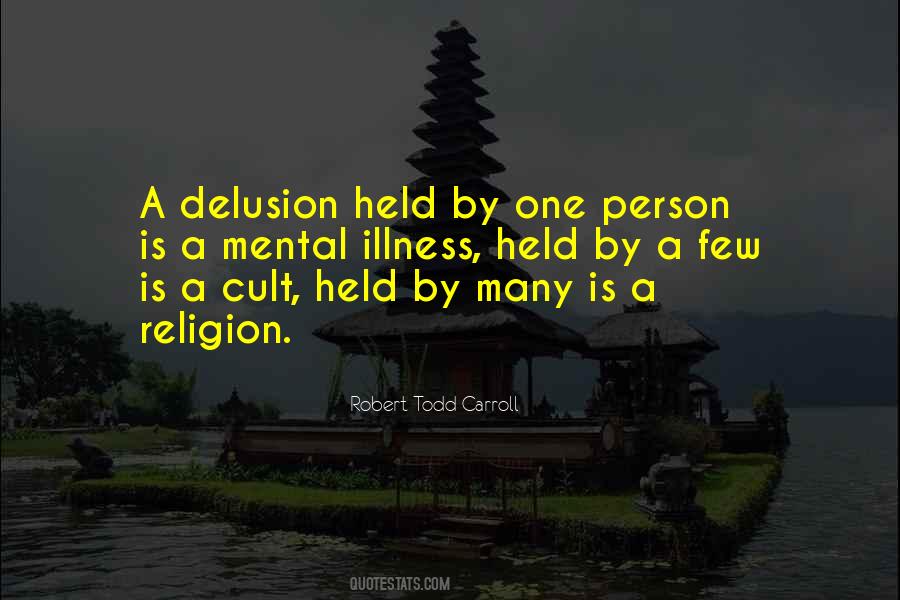 Religion Delusion Quotes #858316