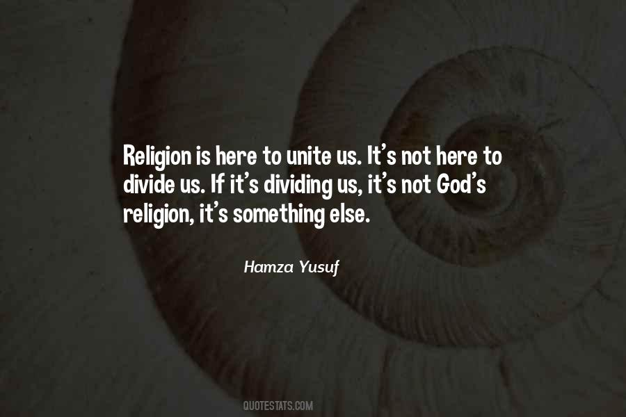 Religion Divides Quotes #607347