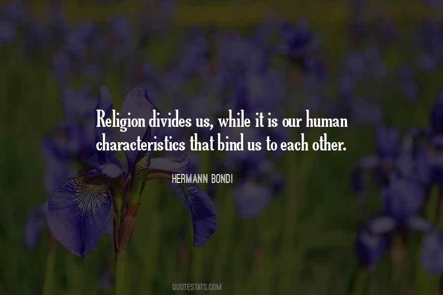 Religion Divides Quotes #980167