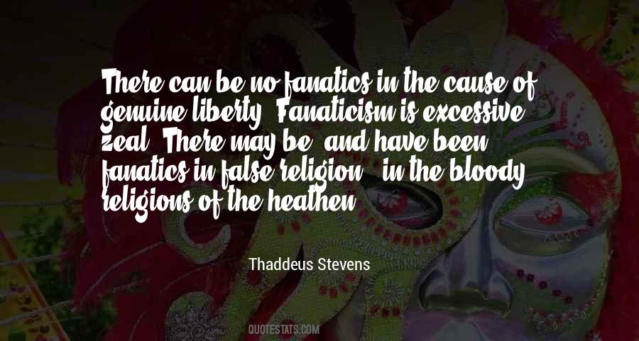 Religion Fanaticism Quotes #1398213