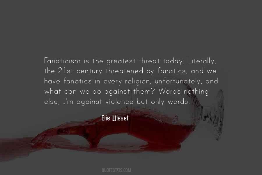 Religion Fanaticism Quotes #1718925