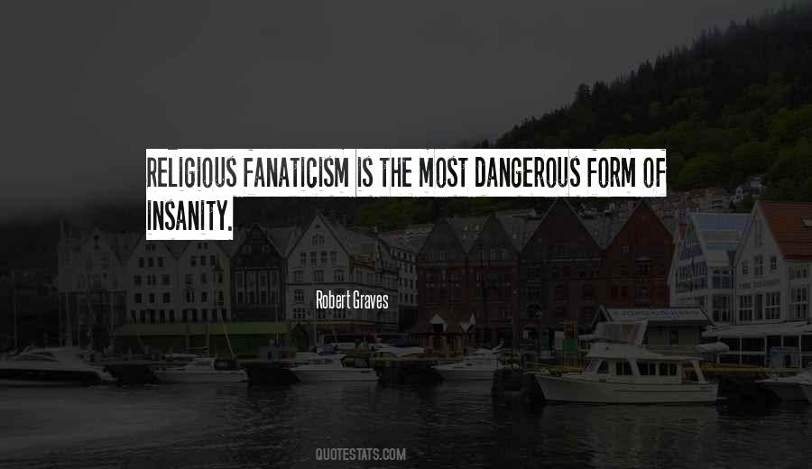 Religion Fanaticism Quotes #296123