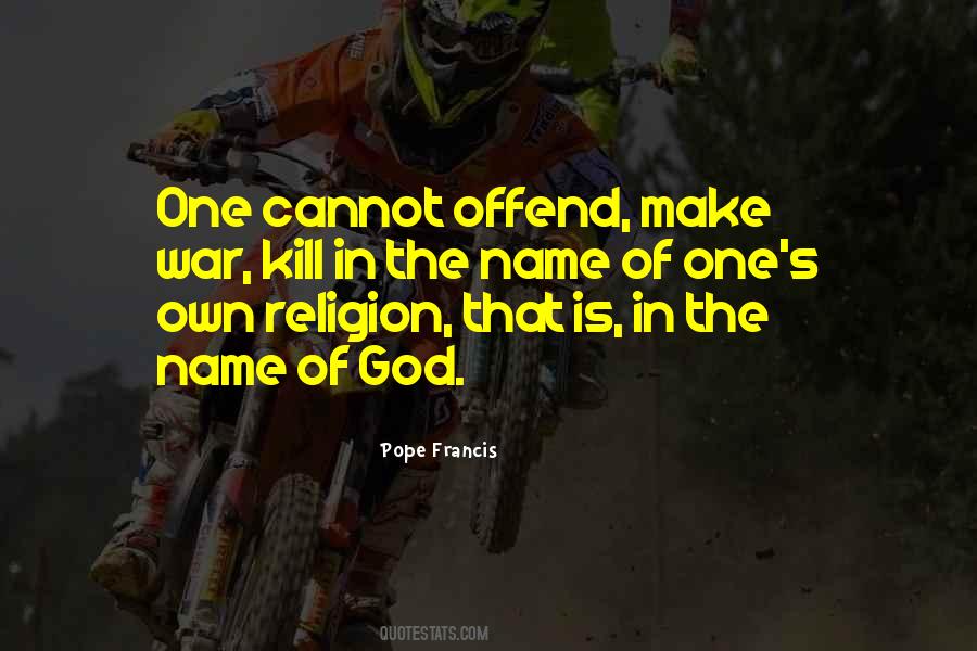 Religion In War Quotes #1630015