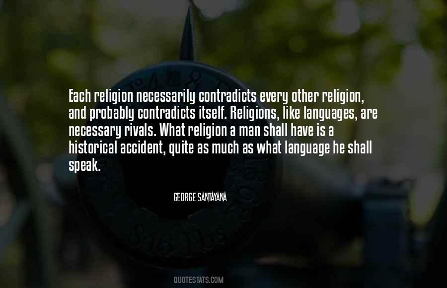 Religion Is Like Quotes #158547