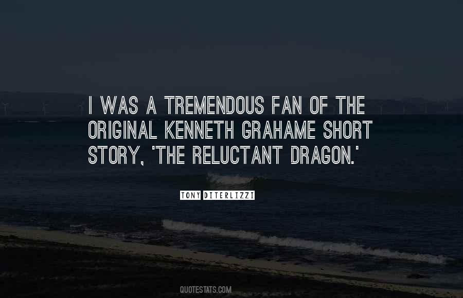 Reluctant Dragon Quotes #1199799
