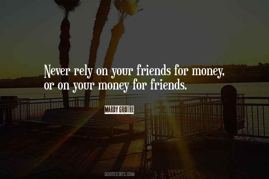 Rely On Friends Quotes #822347
