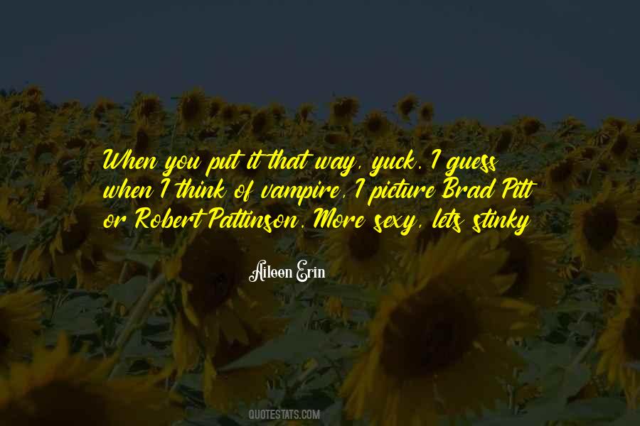 Quotes About Robert Pattinson #1197389
