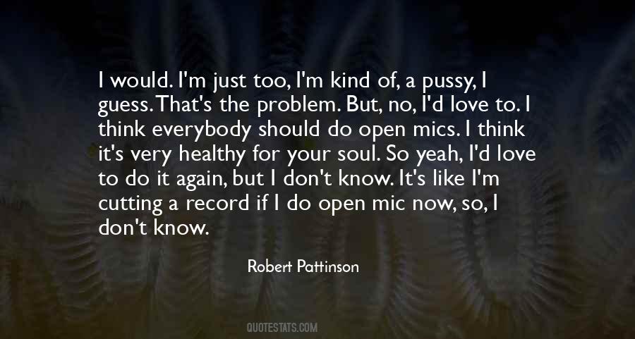 Quotes About Robert Pattinson #339528