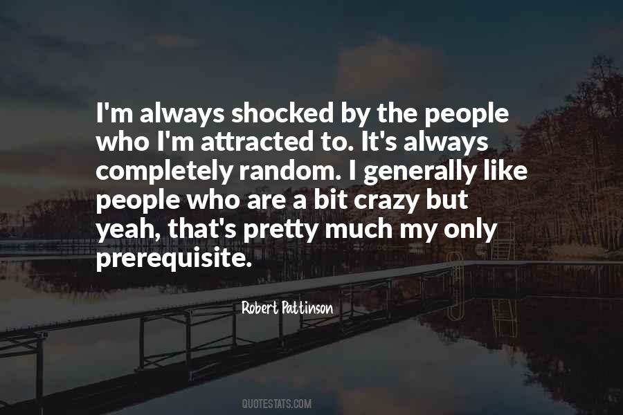 Quotes About Robert Pattinson #421402