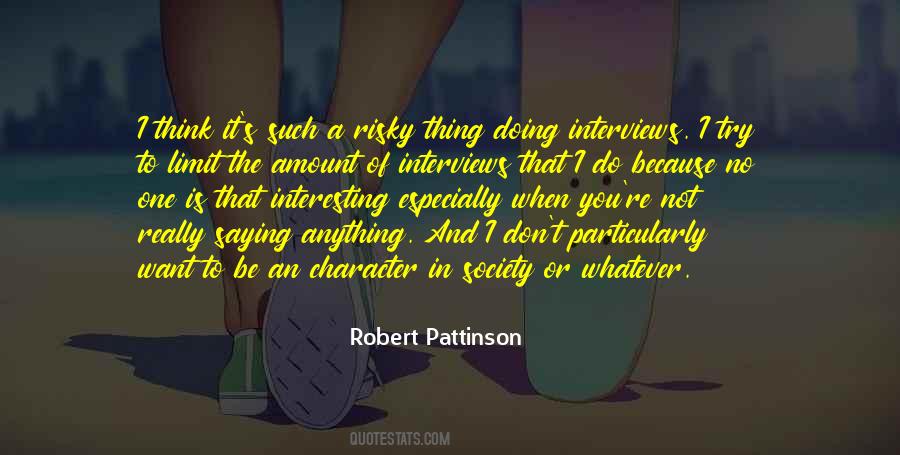 Quotes About Robert Pattinson #89989