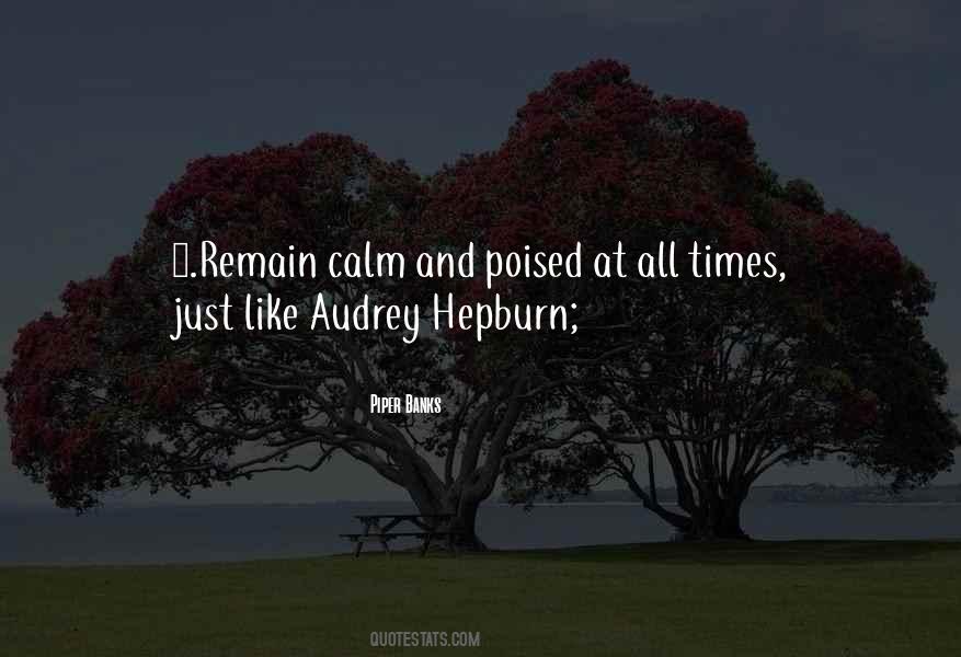 Remain Calm Quotes #1117998