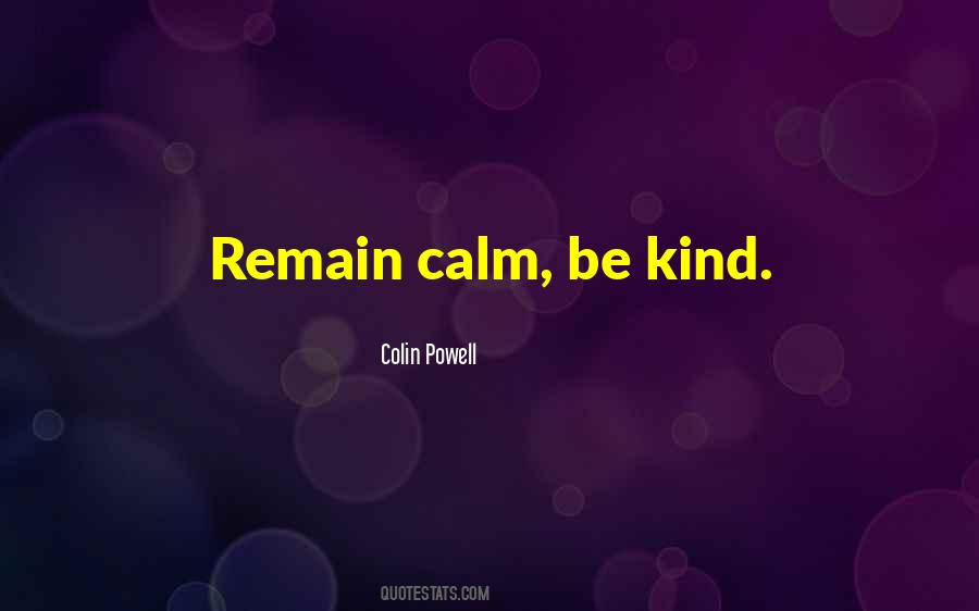 Remain Calm Quotes #1387825