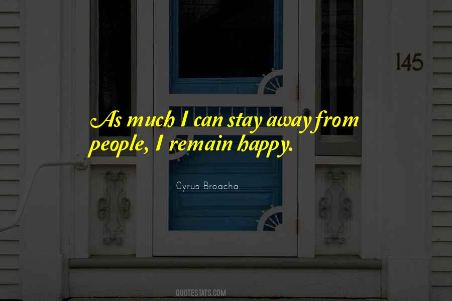 Remain Happy Quotes #1250092