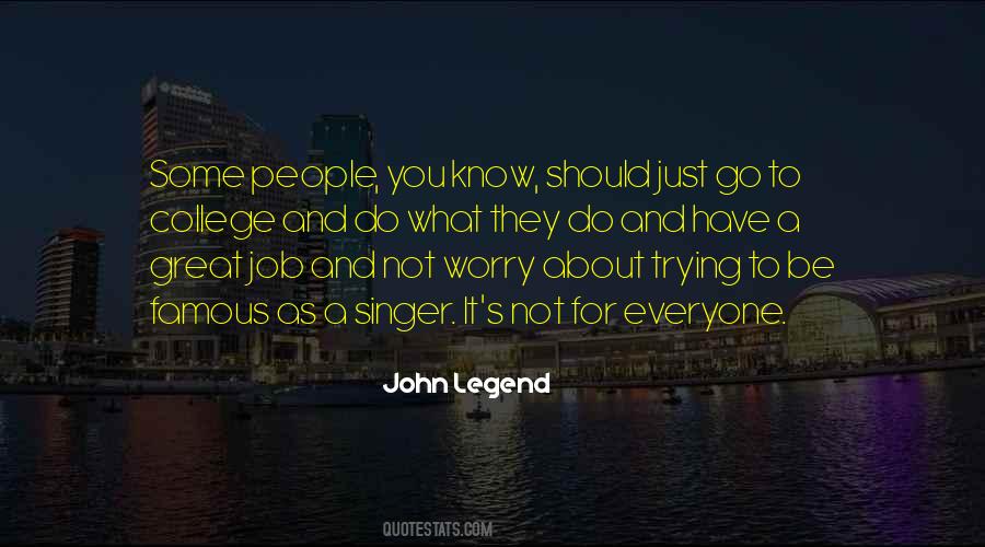 Quotes About John Legend #557752