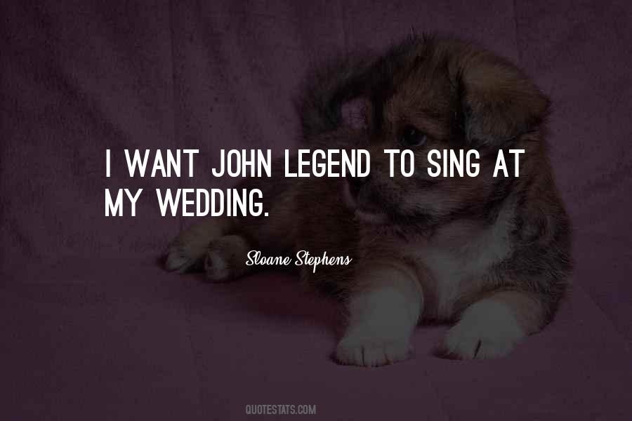 Quotes About John Legend #973153