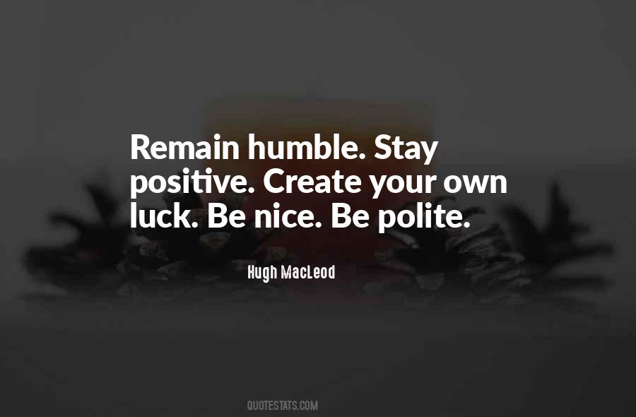 Remain Humble Quotes #1647953