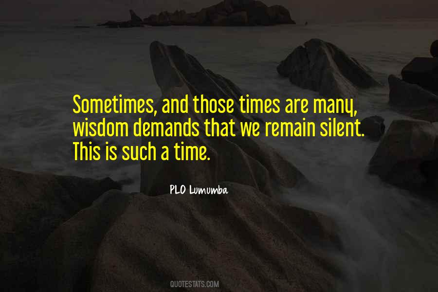 Remain Silent Quotes #1451748